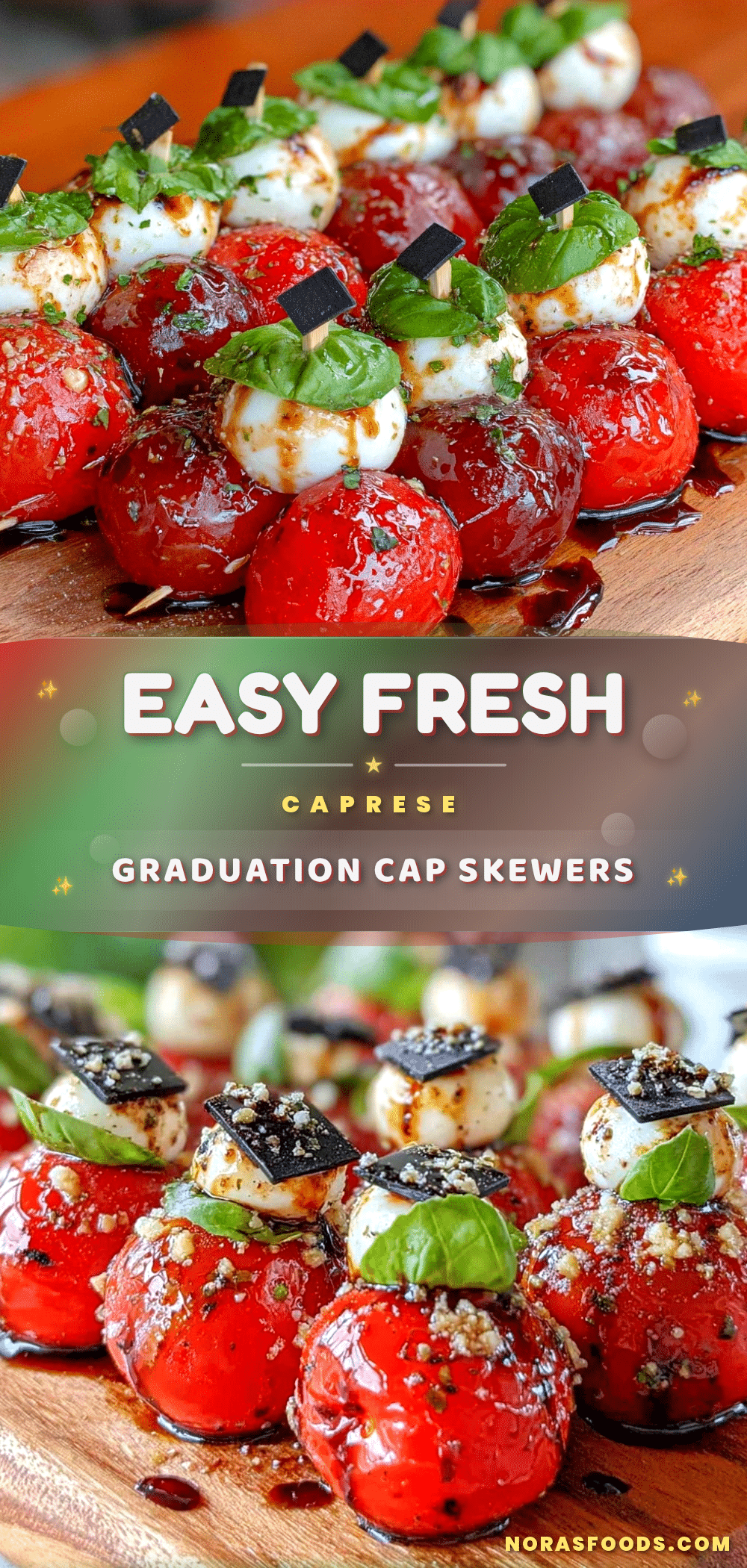 caprese graduation cap skewers recipe