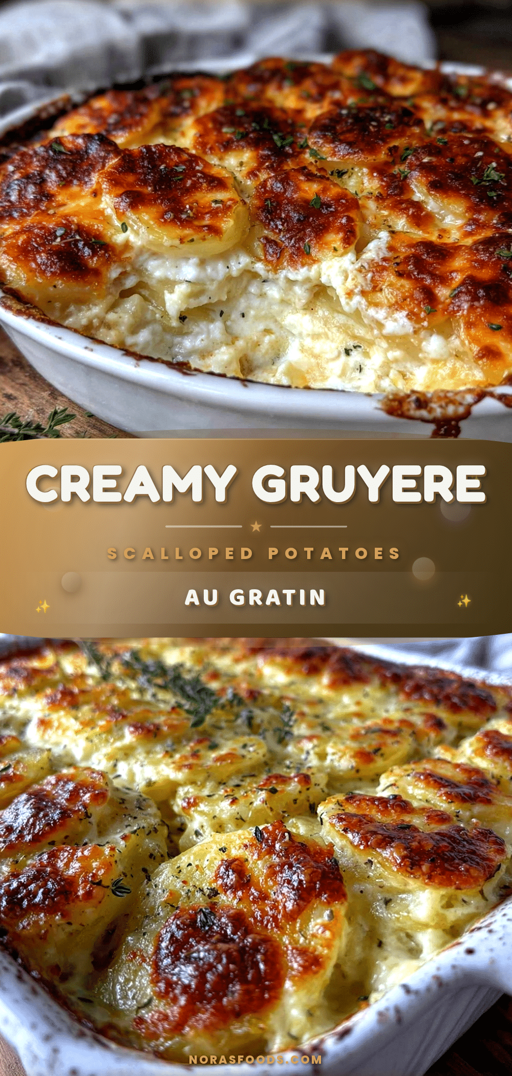 creamy scalloped potatoes au gratin with gruyere cheese recipe