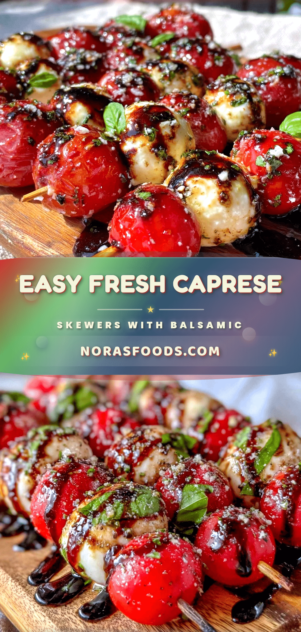 easy fresh caprese skewers recipe