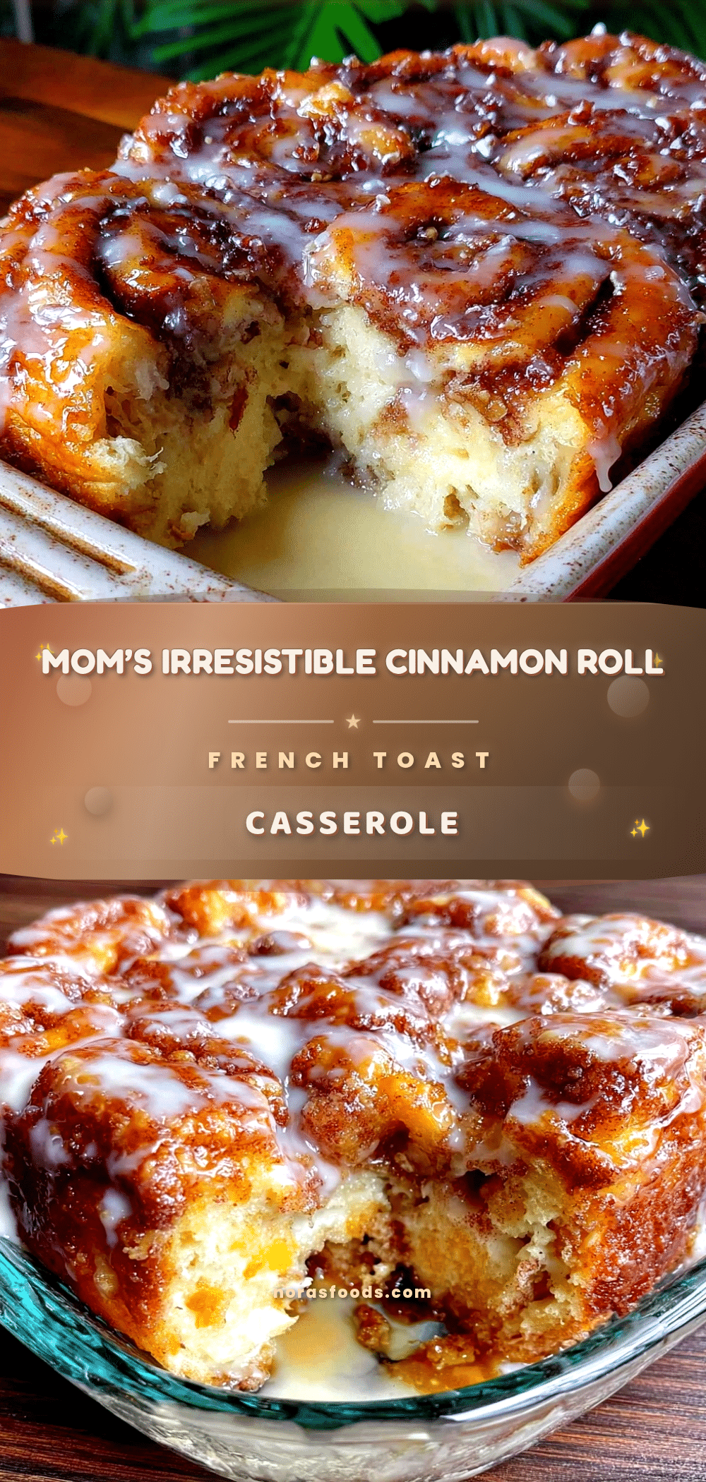 cinnamon roll french toast casserole recipe